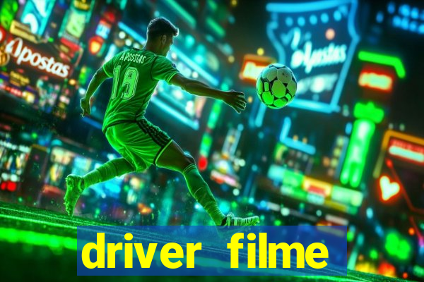 driver filme completo dublado