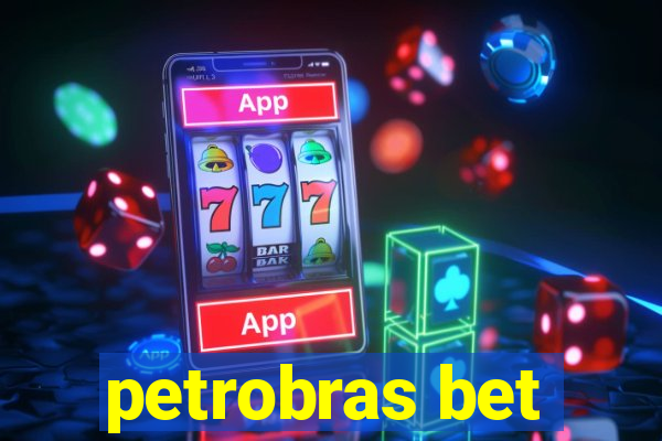 petrobras bet