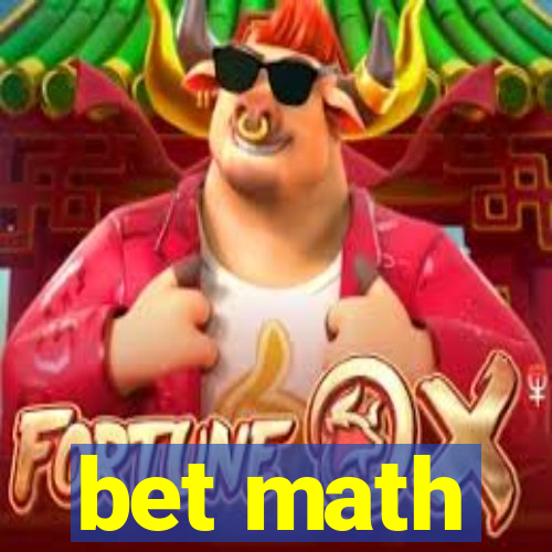 bet math