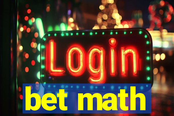 bet math