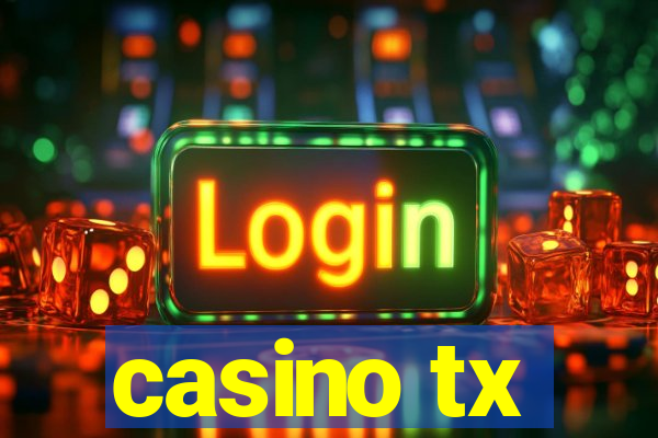 casino tx