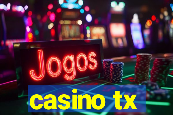 casino tx