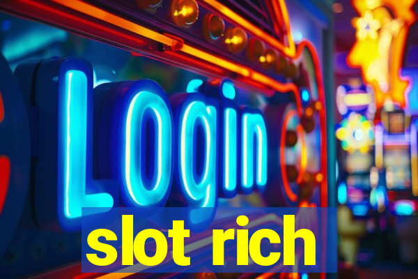 slot rich