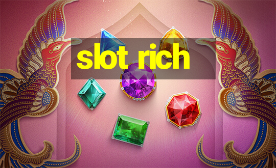 slot rich