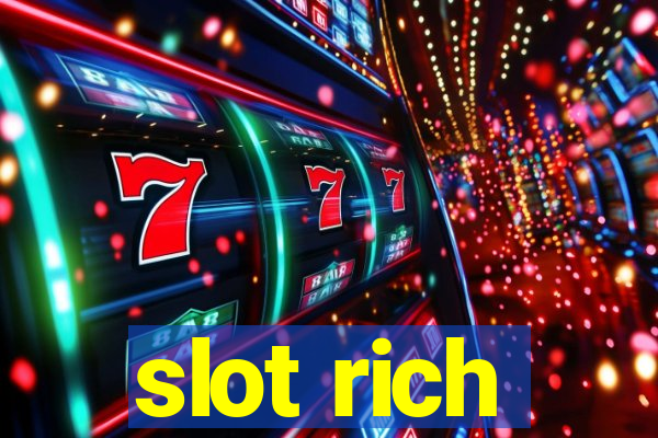 slot rich