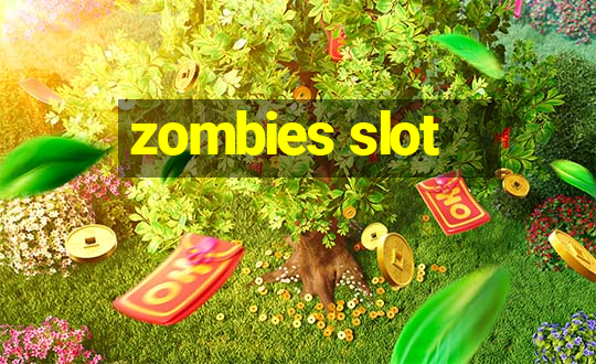 zombies slot