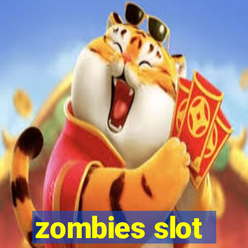 zombies slot