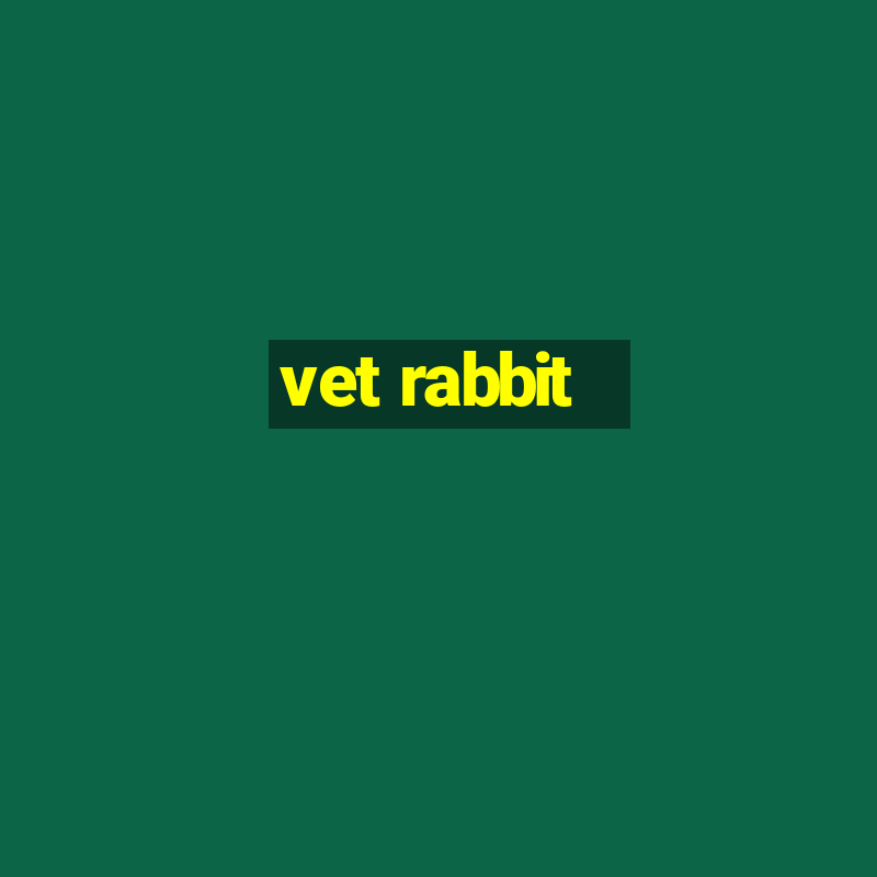 vet rabbit