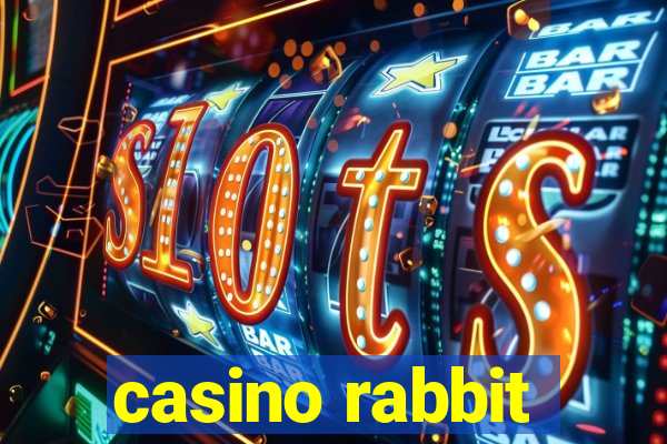 casino rabbit