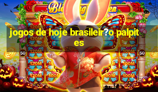 jogos de hoje brasileir?o palpites