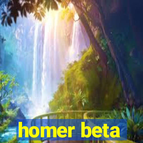 homer beta