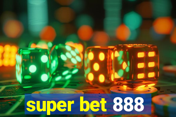 super bet 888