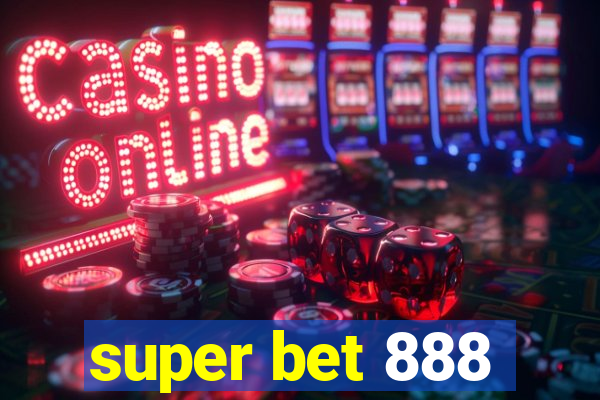 super bet 888