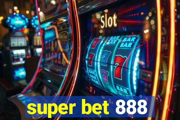 super bet 888