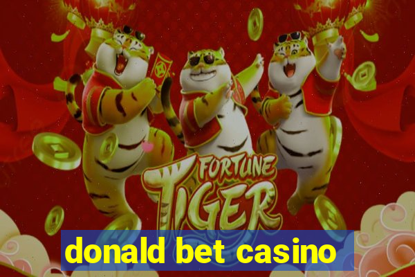 donald bet casino