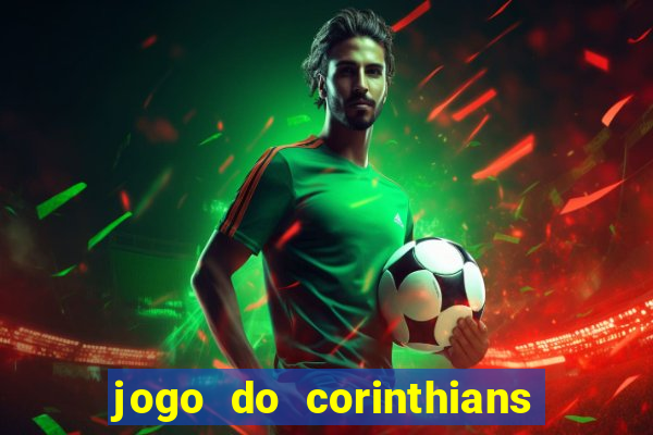 jogo do corinthians contra botafogo