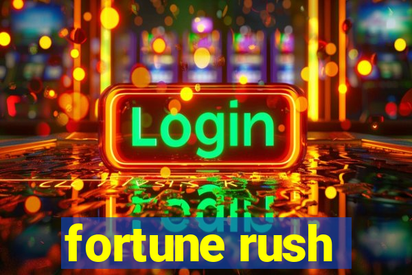 fortune rush