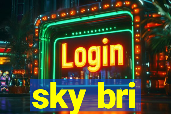 sky bri