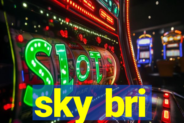 sky bri