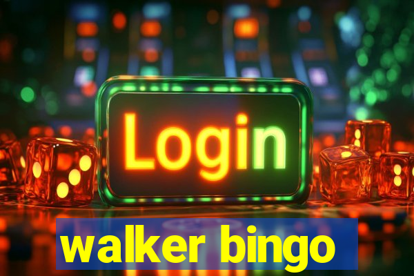 walker bingo