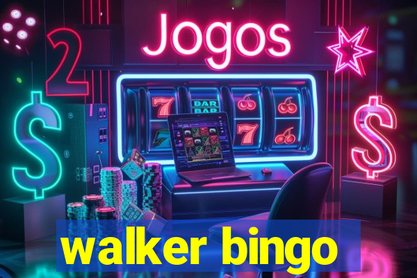 walker bingo