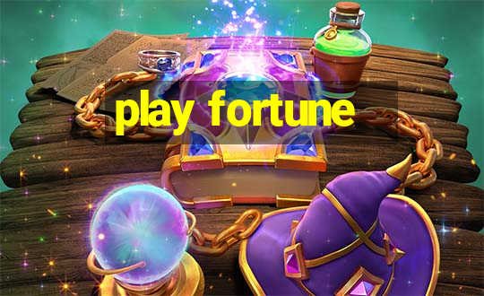 play fortune