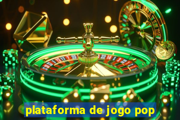 plataforma de jogo pop