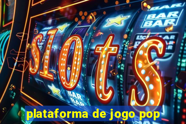 plataforma de jogo pop