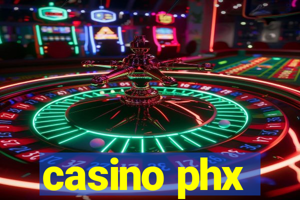 casino phx