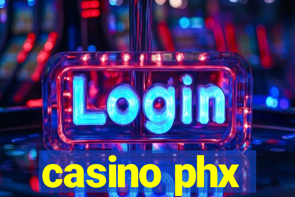 casino phx