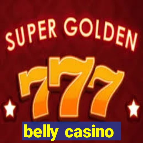 belly casino