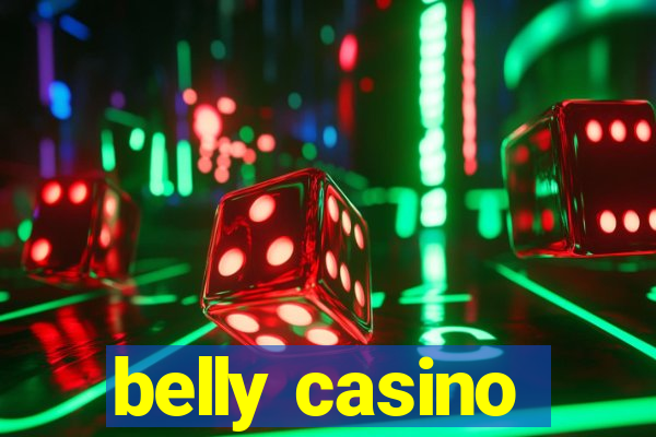 belly casino