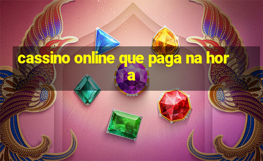 cassino online que paga na hora