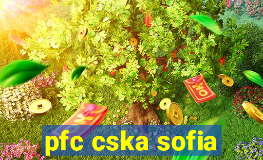 pfc cska sofia