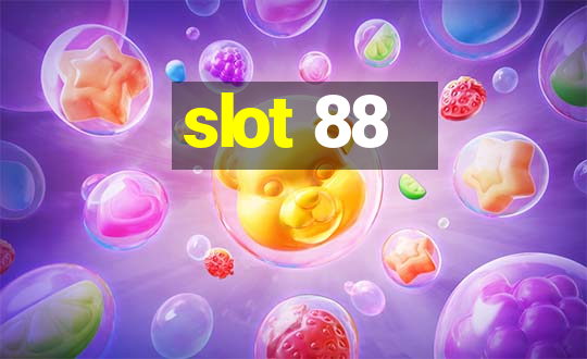 slot 88