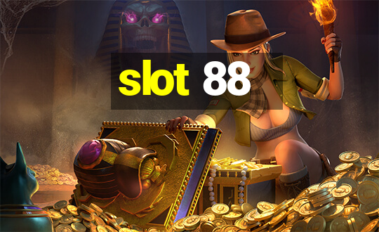 slot 88