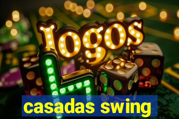 casadas swing