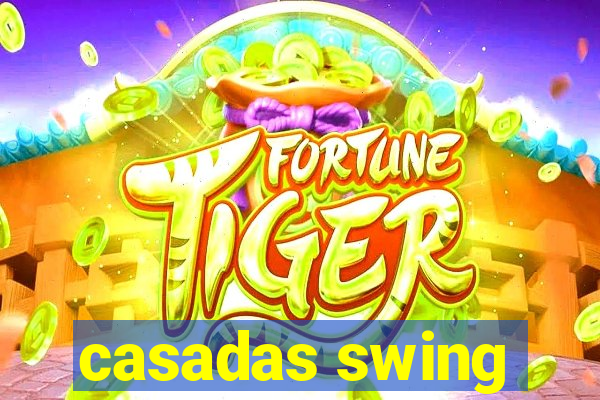 casadas swing