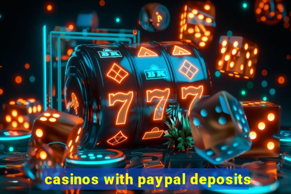 casinos with paypal deposits