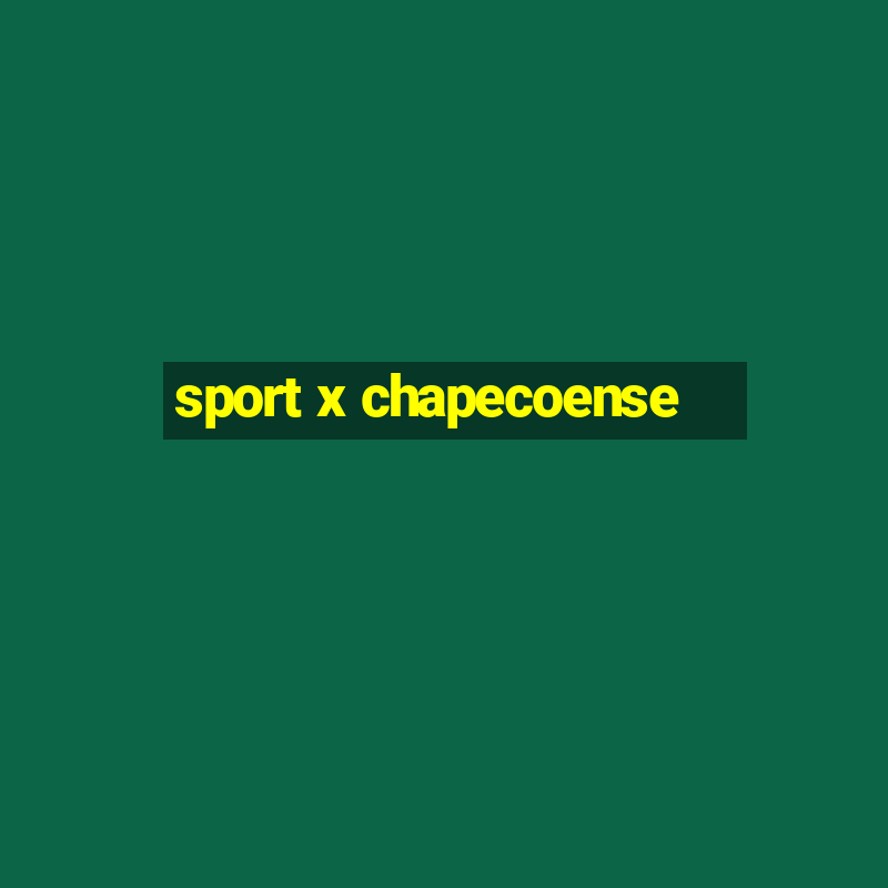 sport x chapecoense