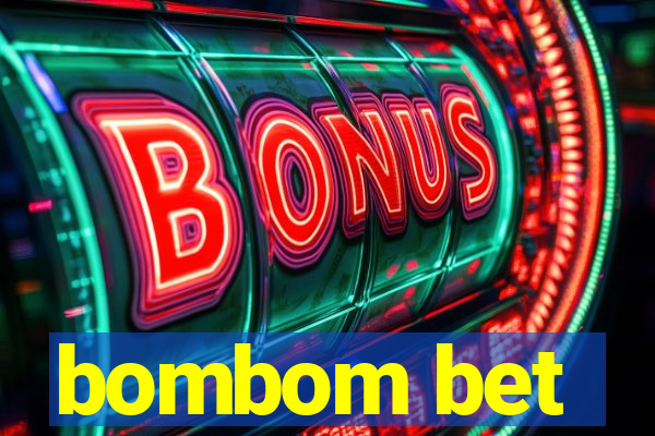 bombom bet