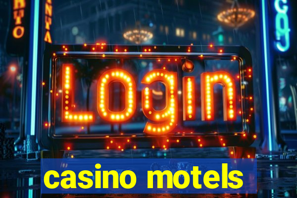 casino motels