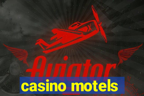 casino motels