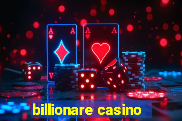 billionare casino