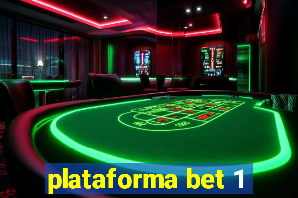 plataforma bet 1