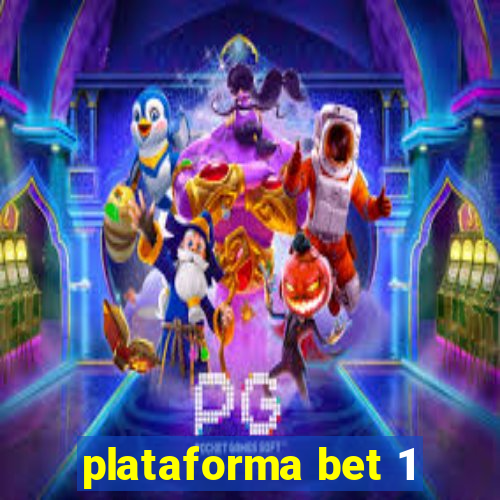 plataforma bet 1