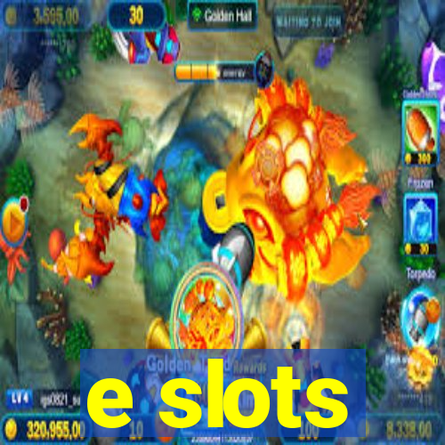 e slots