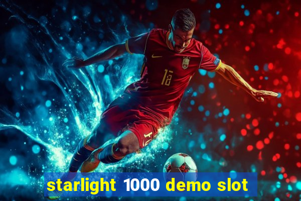 starlight 1000 demo slot