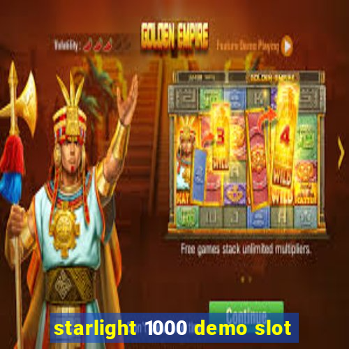 starlight 1000 demo slot