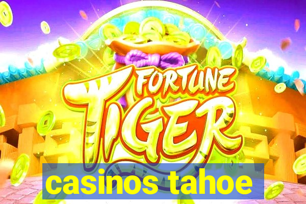 casinos tahoe